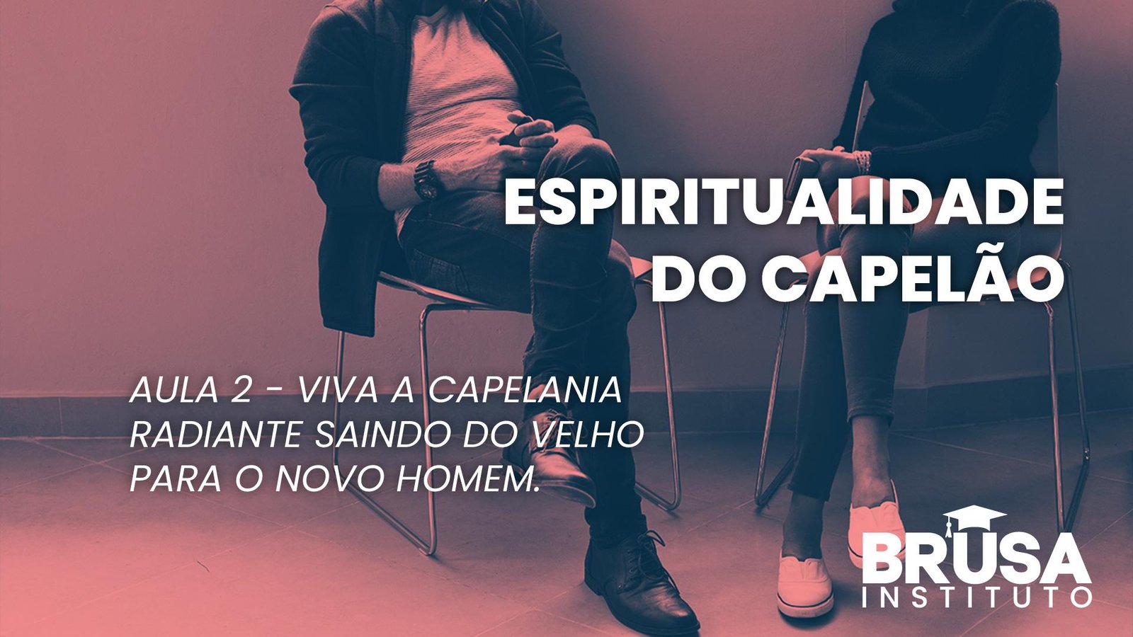 Viva a capelania radiante saindo do velho para o novo homem.